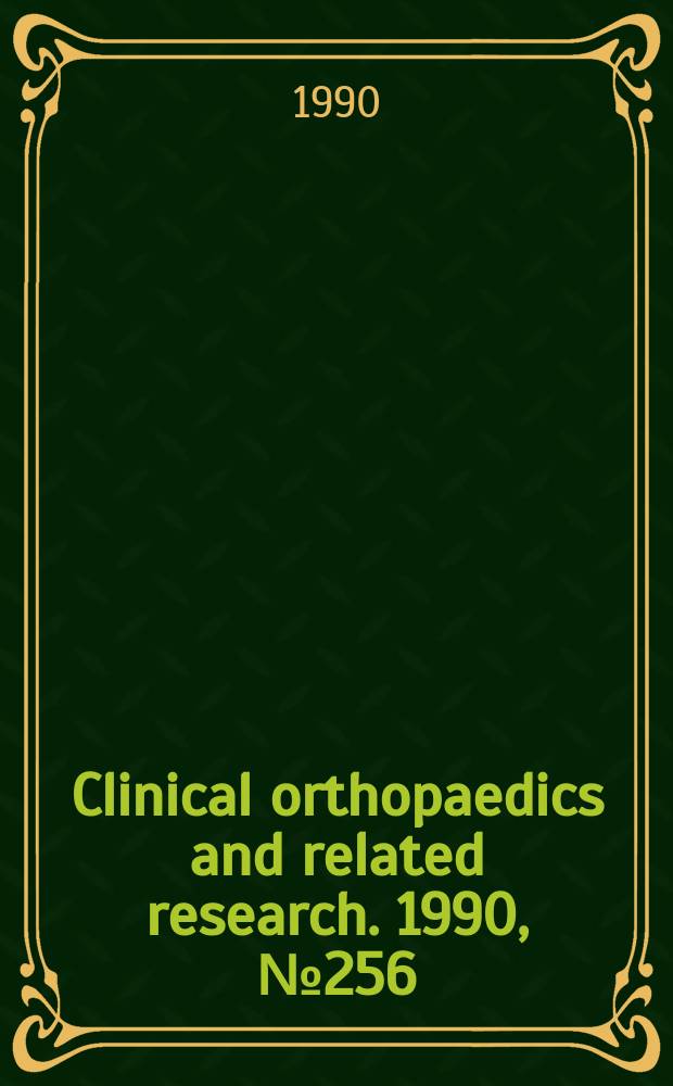 Clinical orthopaedics and related research. 1990, № 256