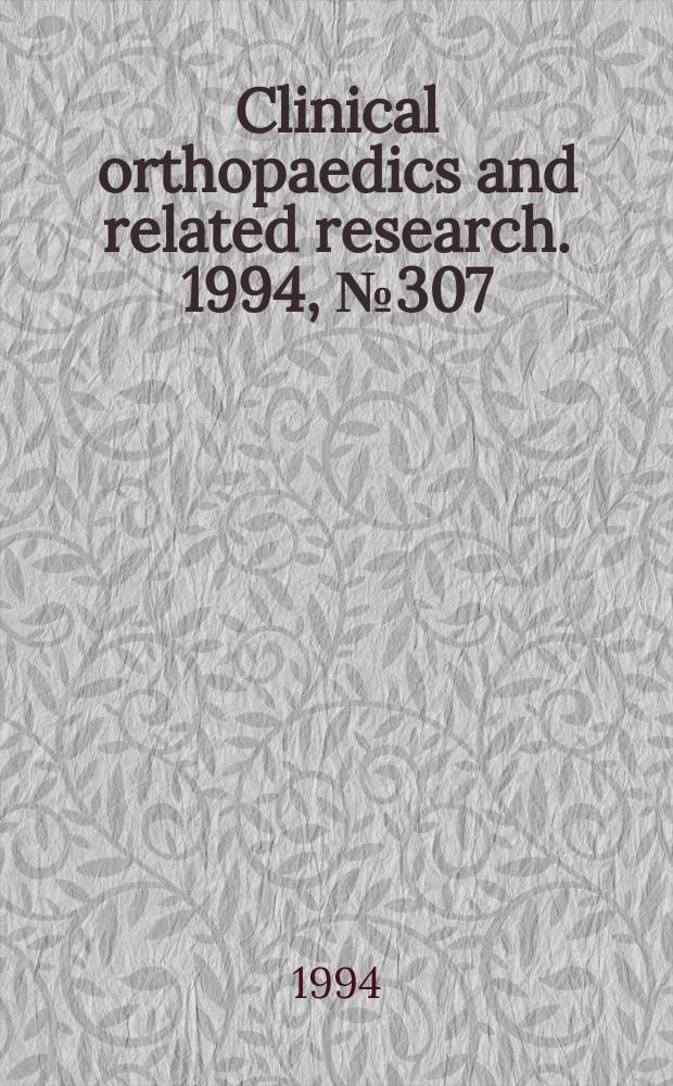 Clinical orthopaedics and related research. 1994, № 307
