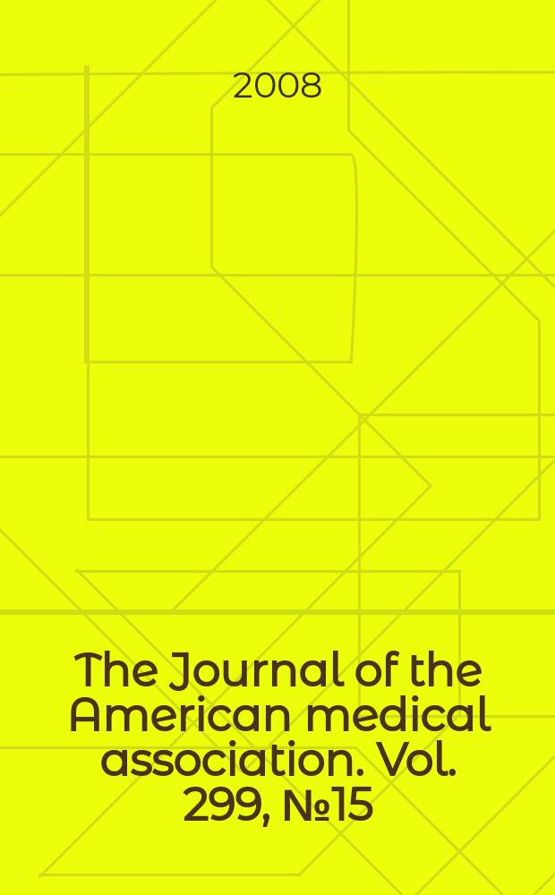 The Journal of the American medical association. Vol. 299, № 15