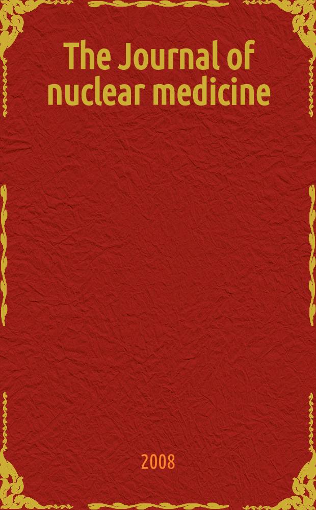 The Journal of nuclear medicine : The Official publ. of the Society of nuclear medicine. Vol. 49, № 12