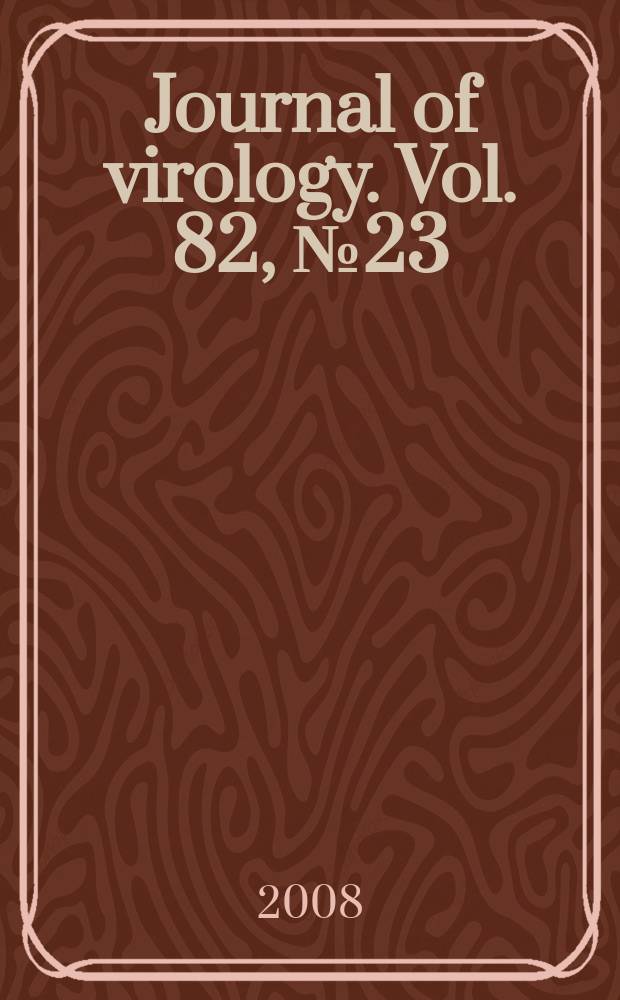 Journal of virology. Vol. 82, № 23