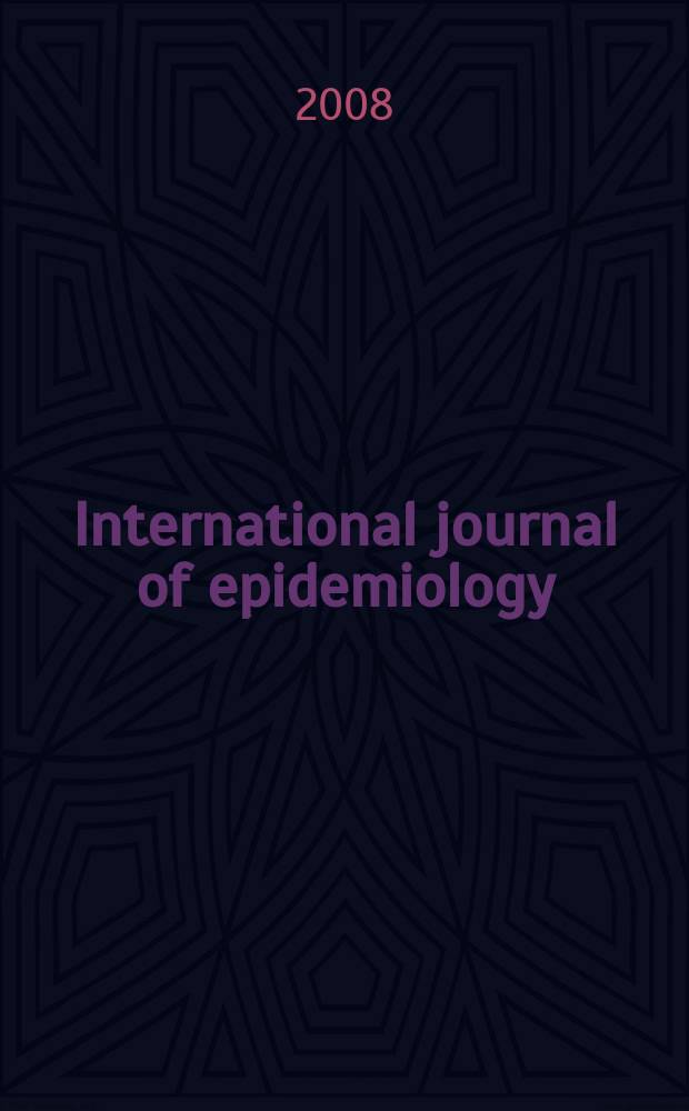 International journal of epidemiology : Offic. journal of the Intern. epidemiol. assoc. Vol. 37, № 6