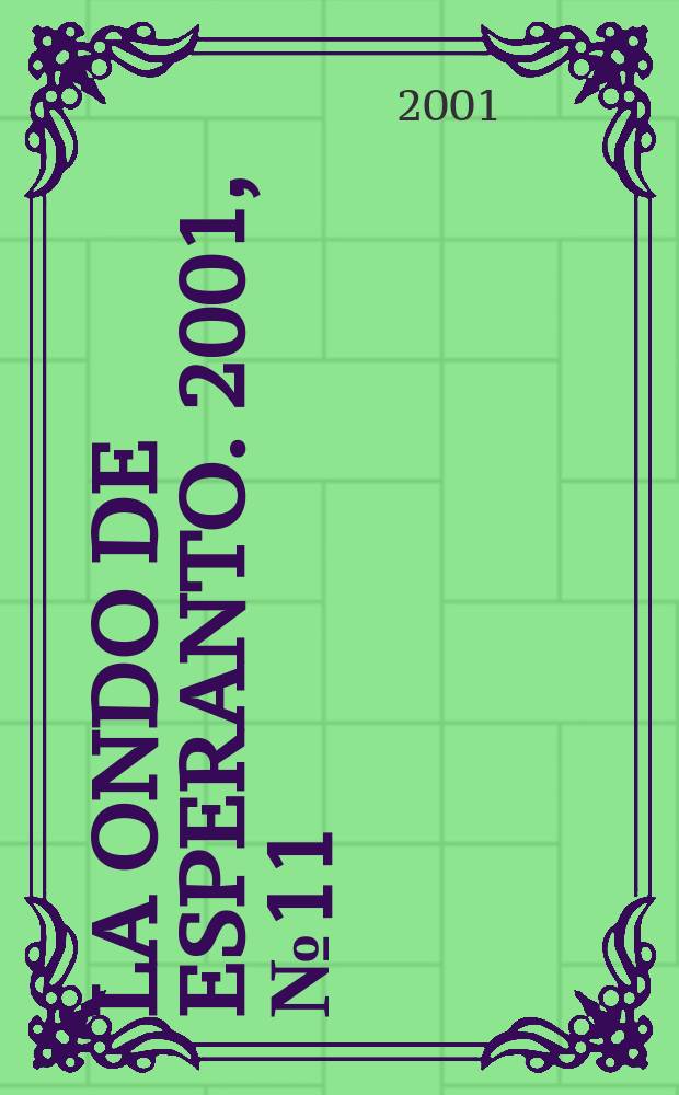 La Ondo de esperanto. 2001, № 11 (85)