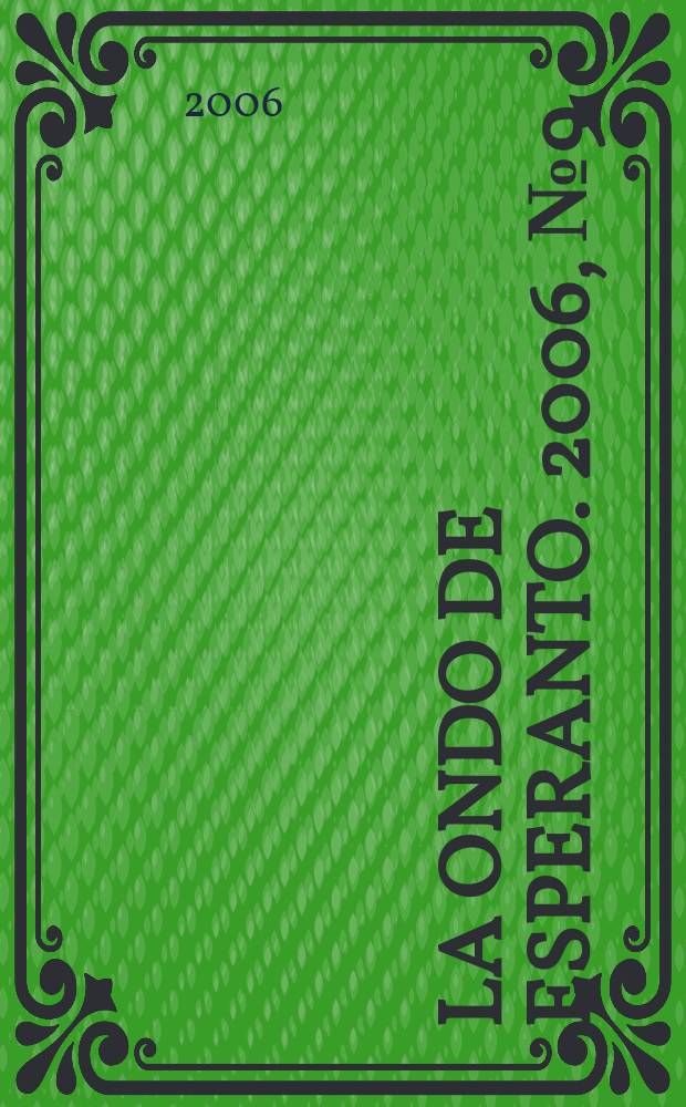 La Ondo de esperanto. 2006, № 9 (143)