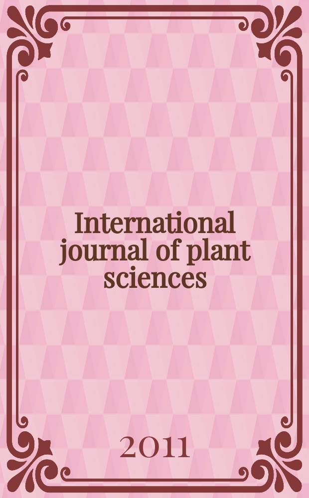 International journal of plant sciences : Form. Botanical gazette. Vol. 172, № 5