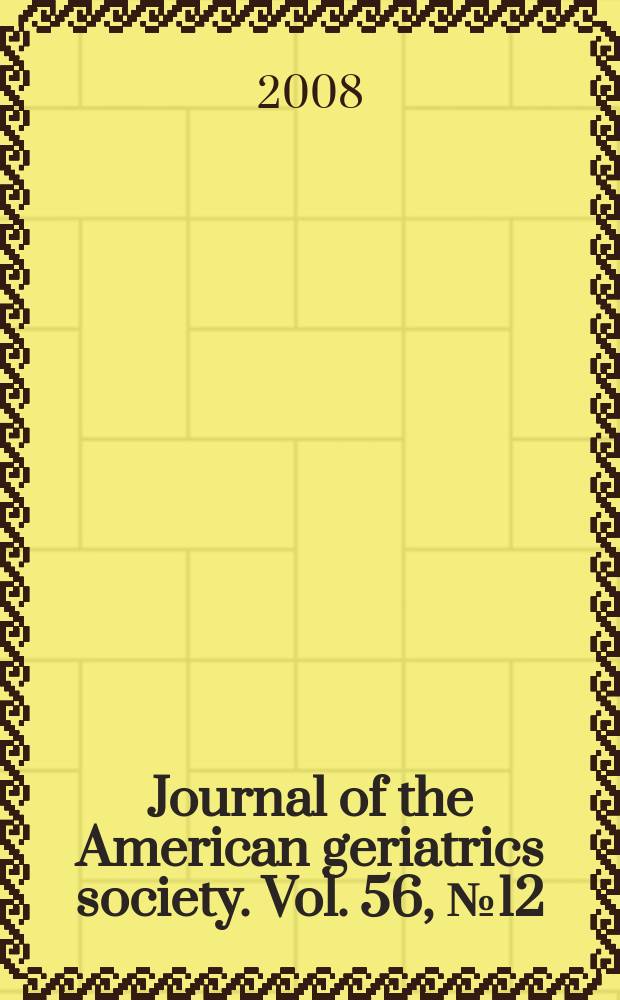 Journal of the American geriatrics society. Vol. 56, № 12