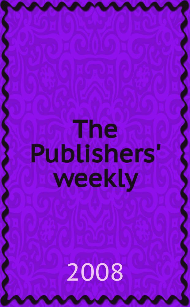 The Publishers' weekly : American book-trade journal With which is incorporated the American literary gazette and Publishers' circular. Vol. 255, № 47
