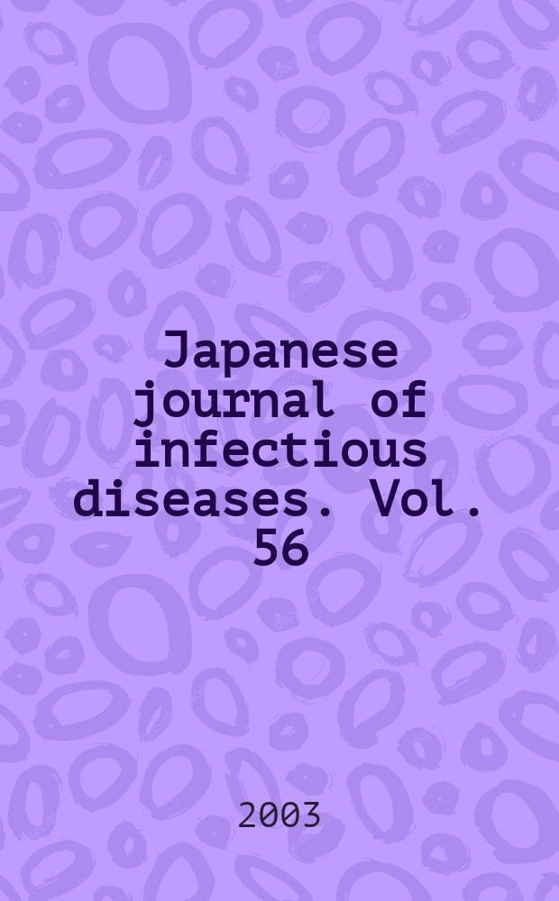 Japanese journal of infectious diseases. Vol. 56