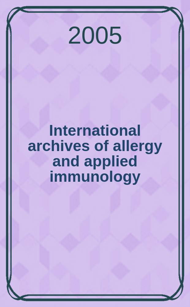 International archives of allergy and applied immunology : Official organ of the international assoc. of allergists. Vol. 137, № 2