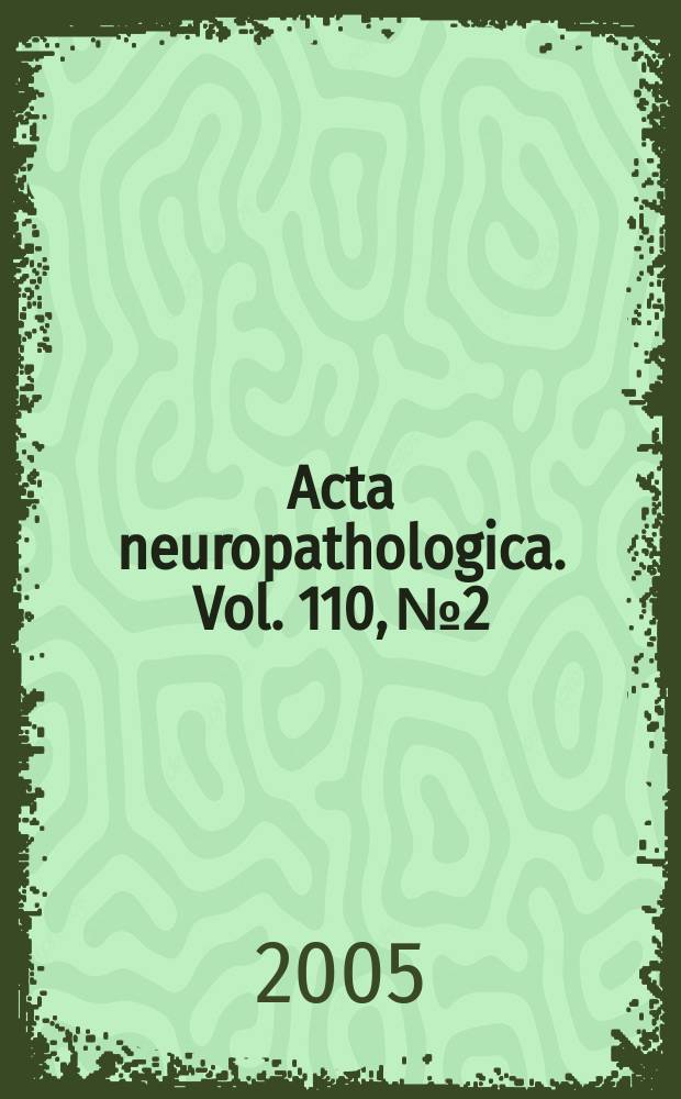 Acta neuropathologica. Vol. 110, № 2