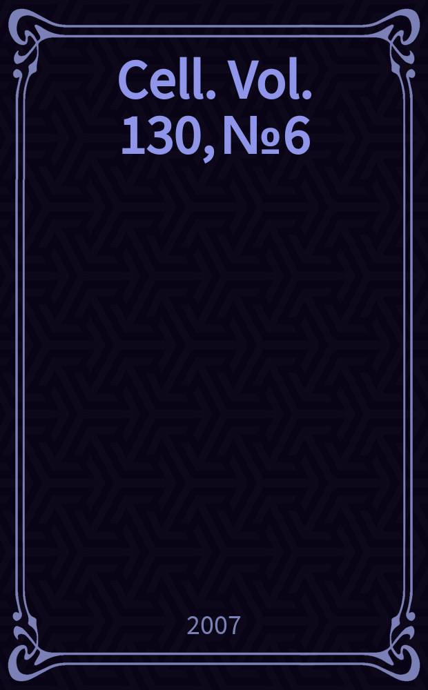 Cell. Vol. 130, № 6