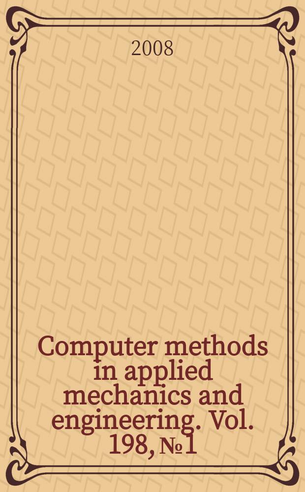 Computer methods in applied mechanics and engineering. Vol. 198, № 1 : Computational methods in optimization considering uncertainties