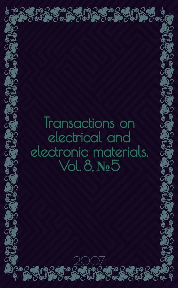 Transactions on electrical and electronic materials. Vol. 8, № 5
