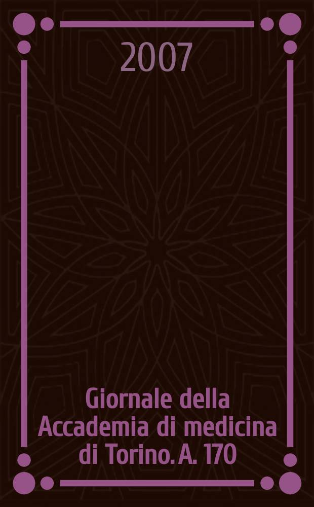 Giornale della Accademia di medicina di Torino. A. 170