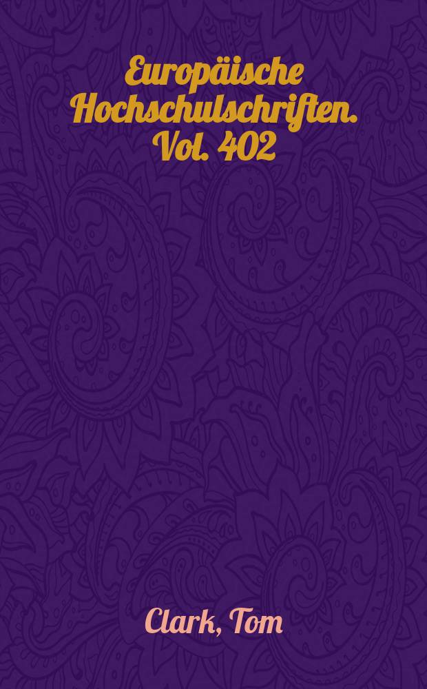 Europäische Hochschulschriften. Vol. 402 : A case for irony in Beowulf, with particular reference to its epithets = Случаи иронии в героическом эпосе "Беовульф", с особым упором на эпитеты.