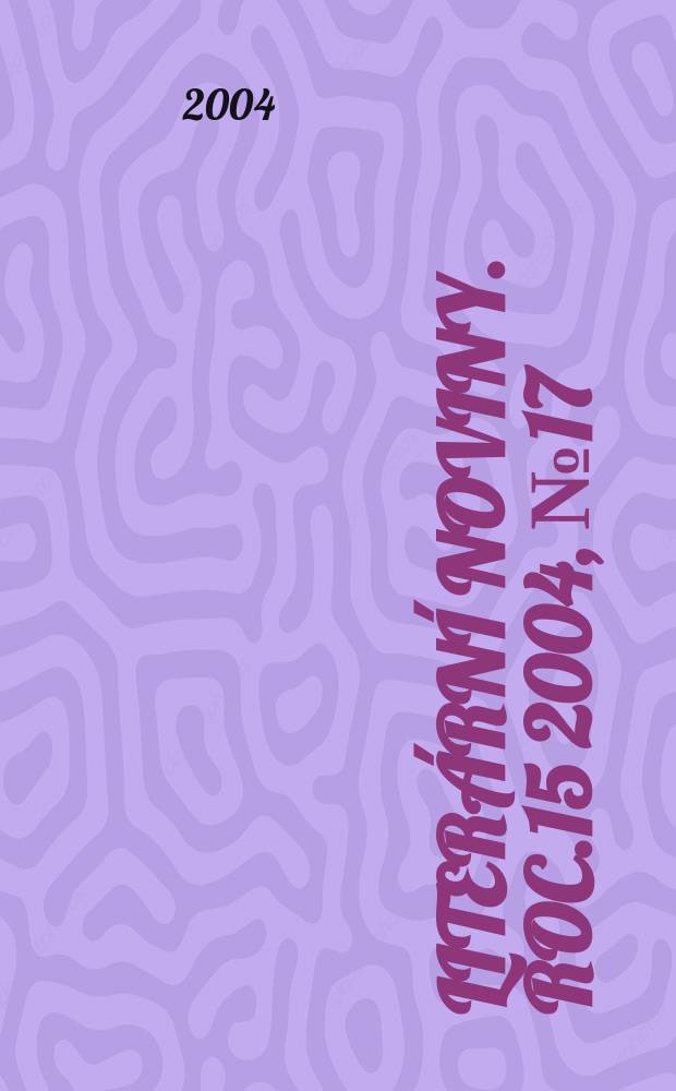 Literární noviny. Roc.15 2004, № 17