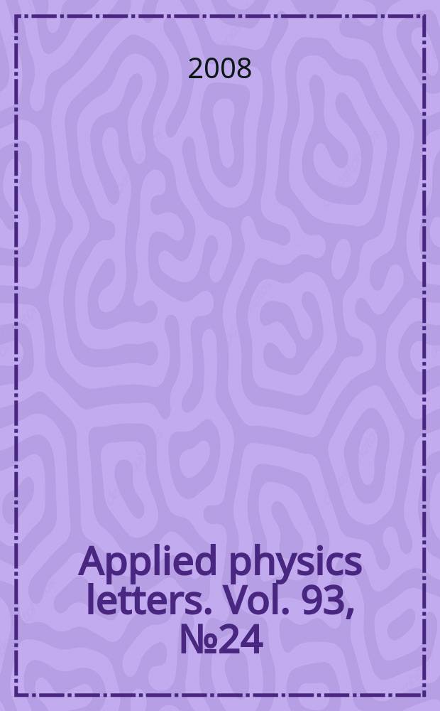 Applied physics letters. Vol. 93, № 24