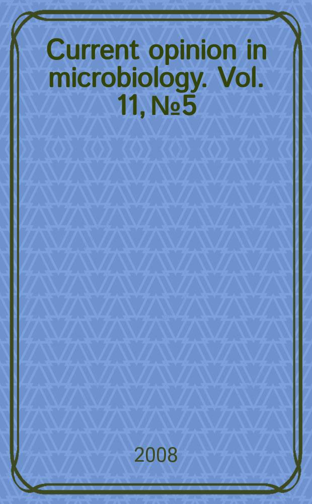 Current opinion in microbiology. Vol. 11, № 5