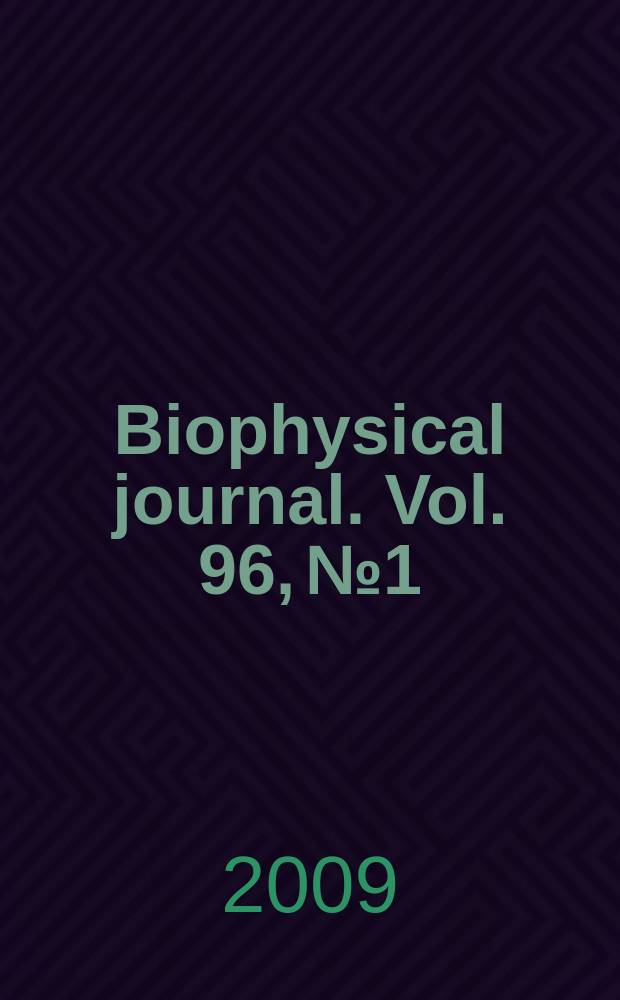 Biophysical journal. Vol. 96, № 1