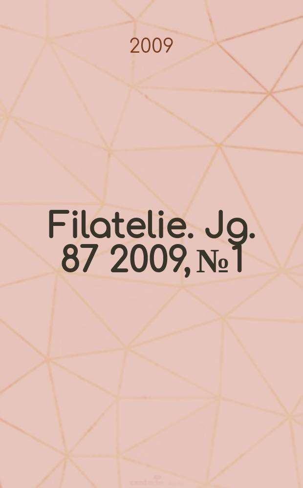 Filatelie. Jg. 87 2009, № 1