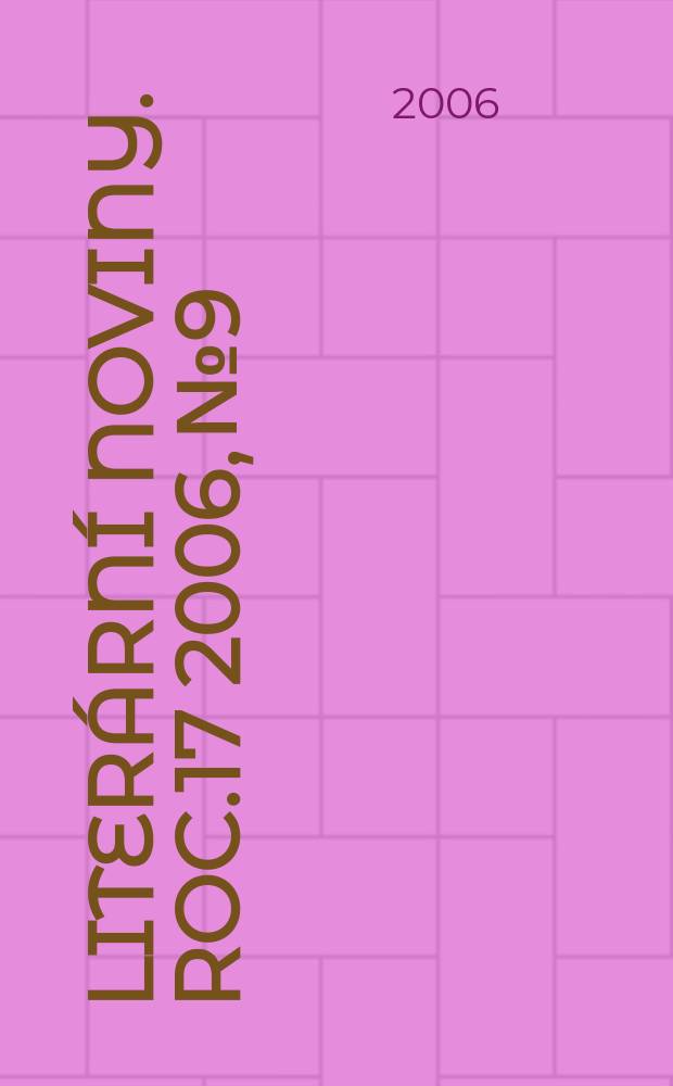 Literární noviny. Roc.17 2006, № 9