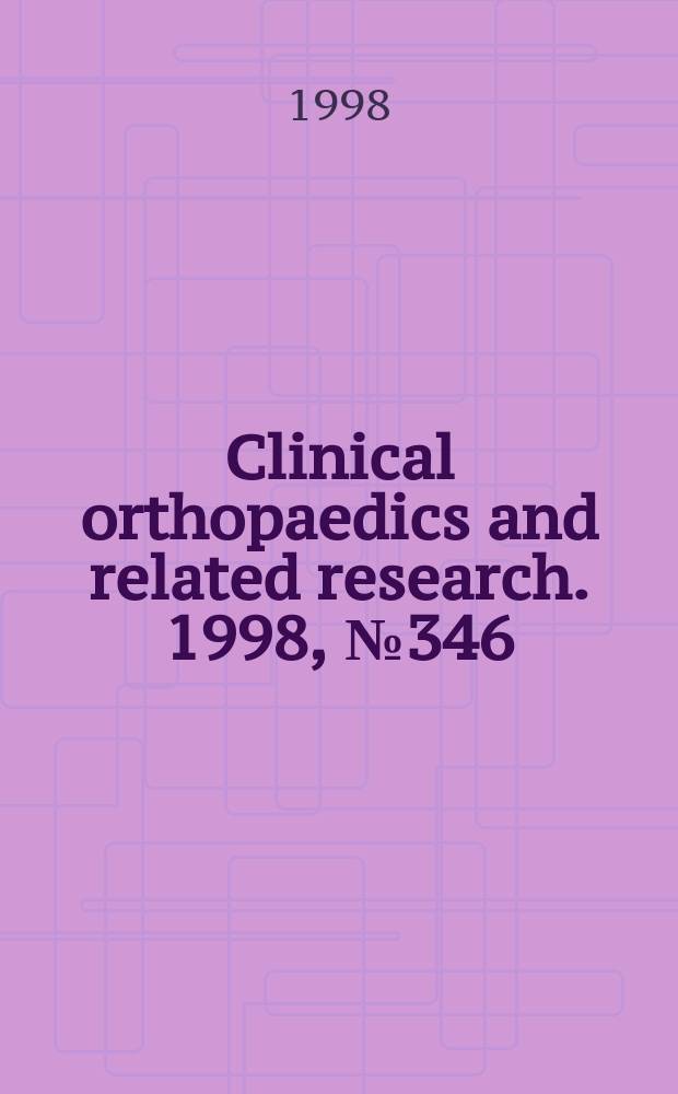 Clinical orthopaedics and related research. 1998, № 346