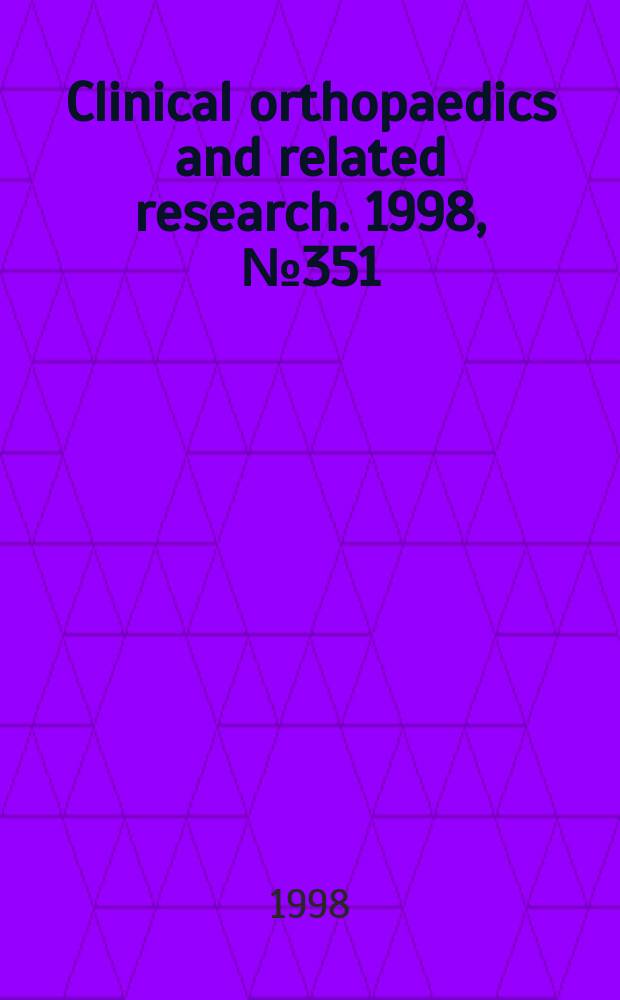 Clinical orthopaedics and related research. 1998, № 351