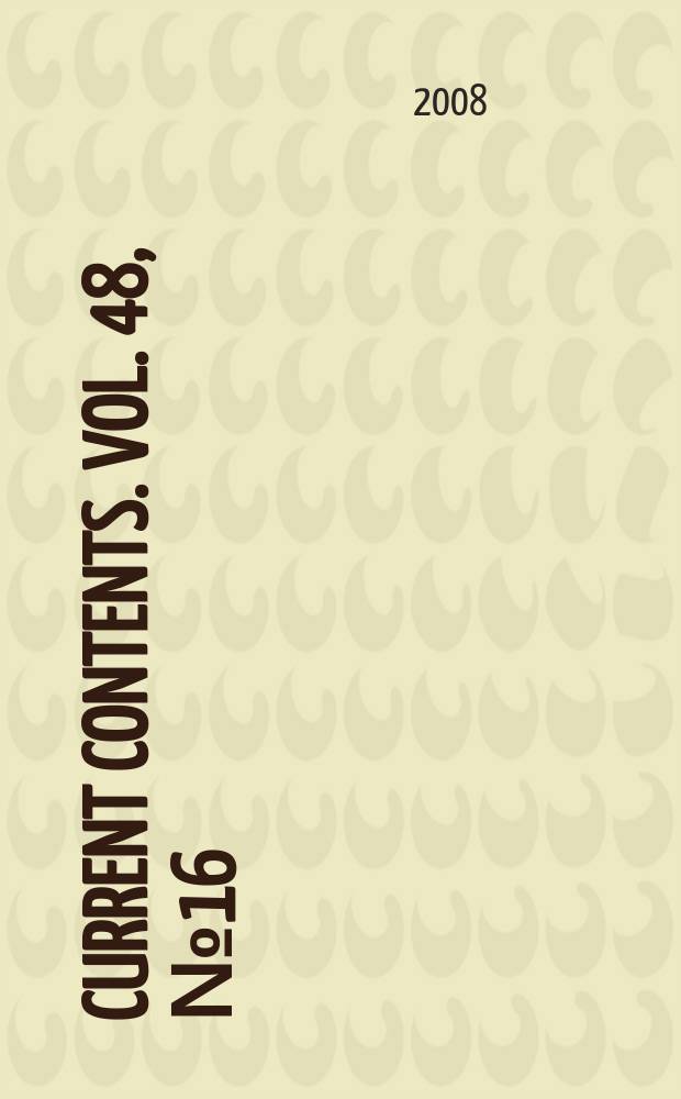 Current contents. Vol. 48, № 16
