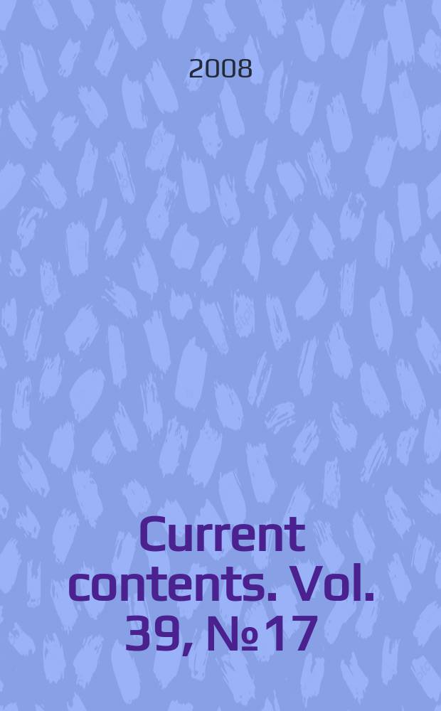 Current contents. Vol. 39, № 17