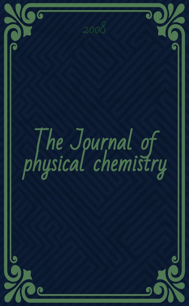 The Journal of physical chemistry : JPCHAx. Vol. 112, № 15