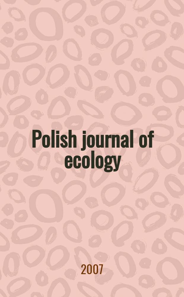 Polish journal of ecology : Form. Ekologia pol. Vol. 55, № 1