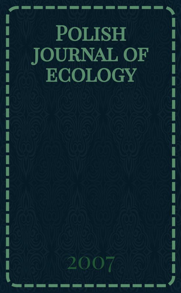 Polish journal of ecology : Form. Ekologia pol. Vol. 55, № 3