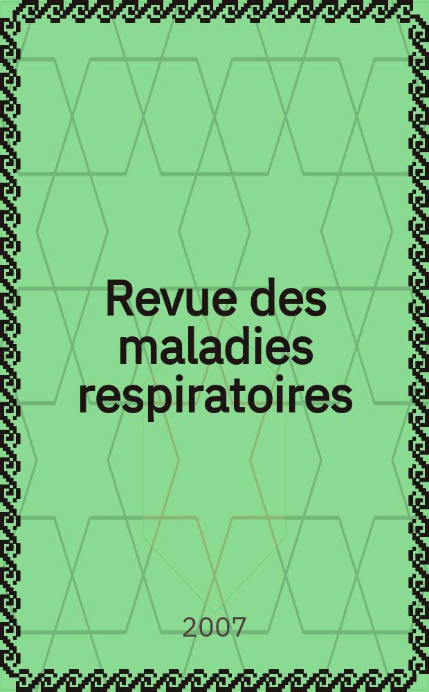 Revue des maladies respiratoires : Organe offic. de la Soc. de pneumologie de langue fr. Vol. 24, № 5