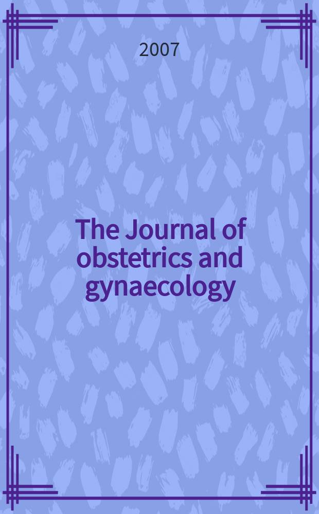 The Journal of obstetrics and gynaecology : The official journal of the Asia and Oceania Federation of obstetrics and gynaecology. Vol.33, № 4