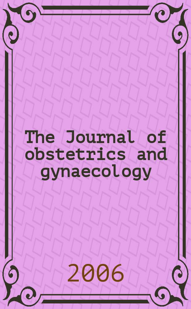 The Journal of obstetrics and gynaecology : The official journal of the Asia and Oceania Federation of obstetrics and gynaecology. Vol.32, № 6