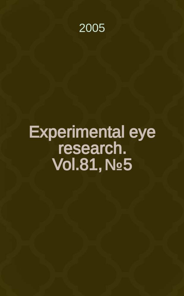 Experimental eye research. Vol.81, № 5