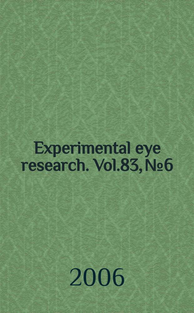 Experimental eye research. Vol.83, № 6
