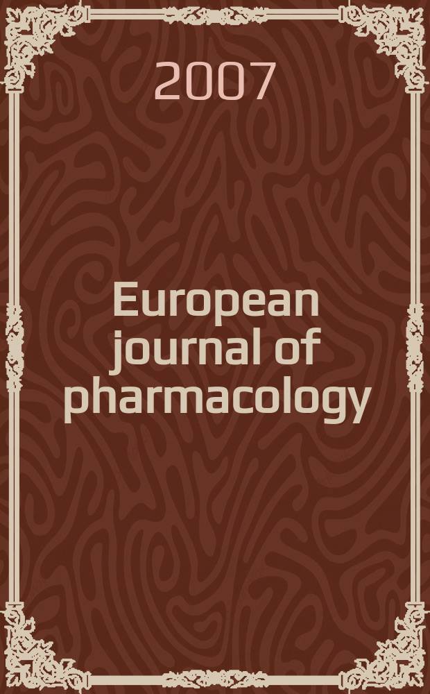 European journal of pharmacology : An intern. j. Vol.572, №2/3