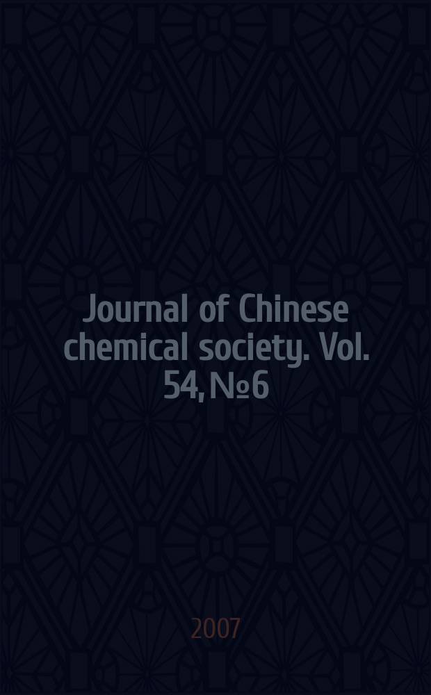 Journal of Chinese chemical society. Vol. 54, № 6