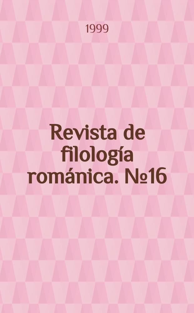 Revista de filología románica. № 16