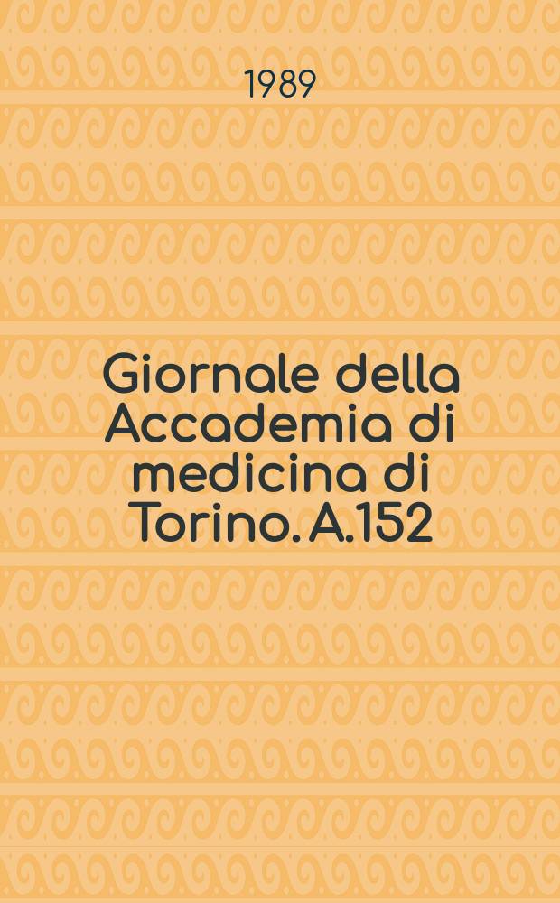 Giornale della Accademia di medicina di Torino. A.152