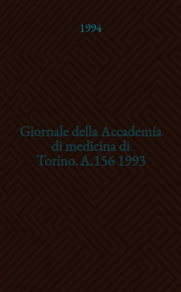 Giornale della Accademia di medicina di Torino. A.156 1993