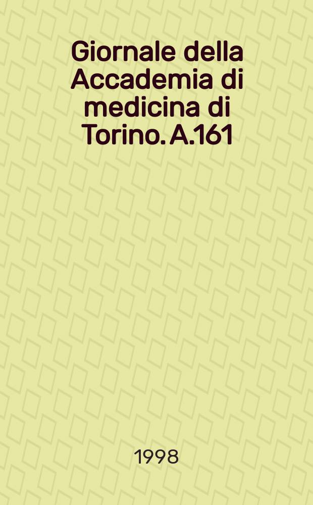 Giornale della Accademia di medicina di Torino. A.161