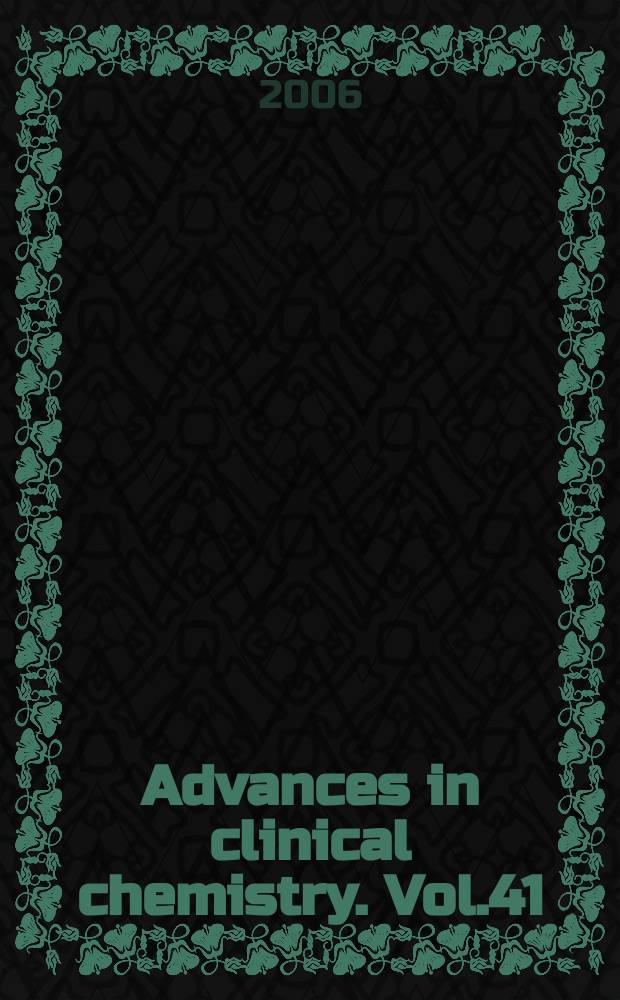 Advances in clinical chemistry. Vol.41