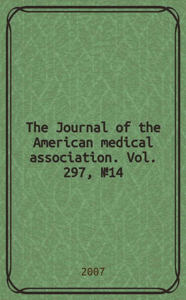 The Journal of the American medical association. Vol. 297, № 14
