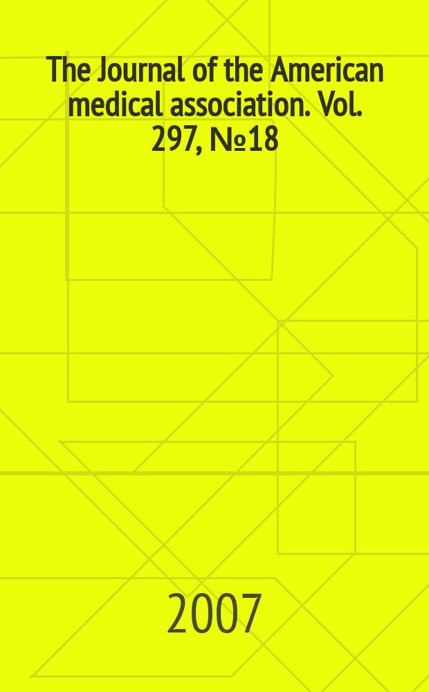 The Journal of the American medical association. Vol. 297, № 18