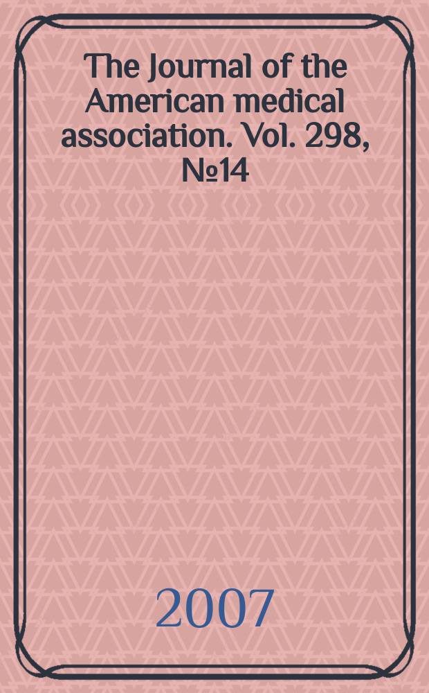 The Journal of the American medical association. Vol. 298, № 14