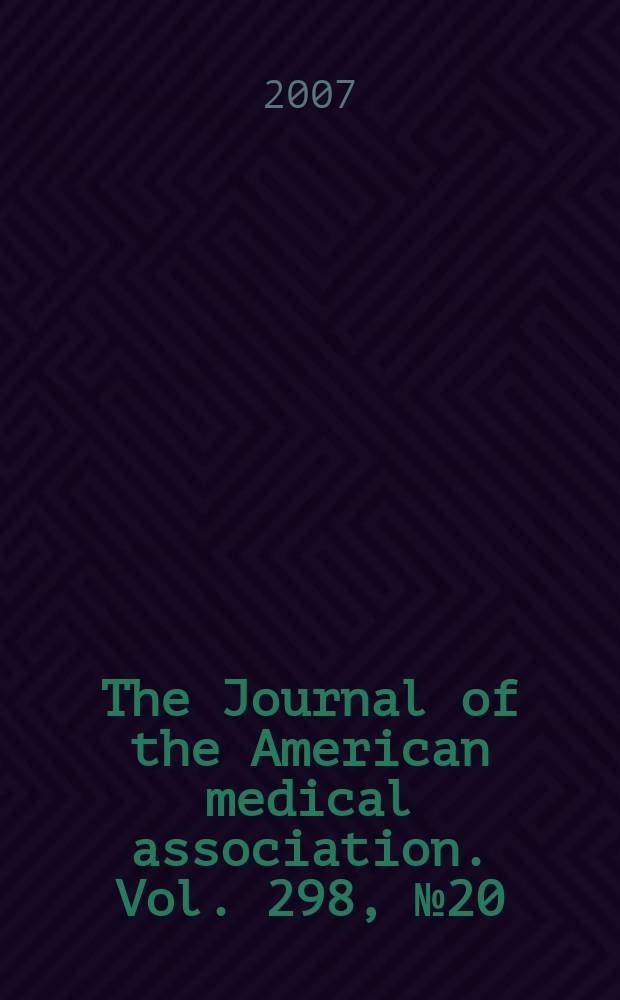 The Journal of the American medical association. Vol. 298, № 20