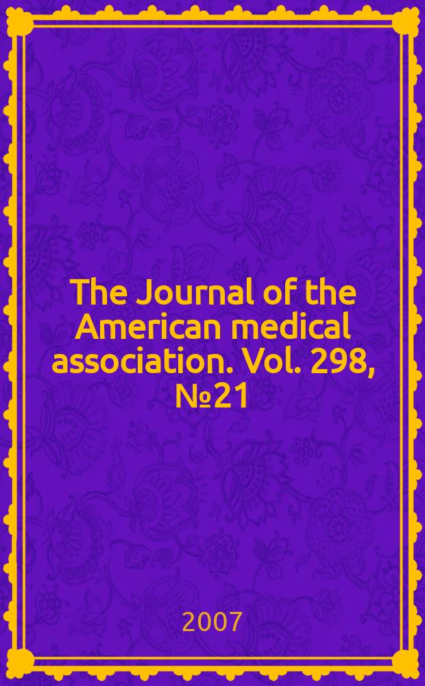 The Journal of the American medical association. Vol. 298, № 21