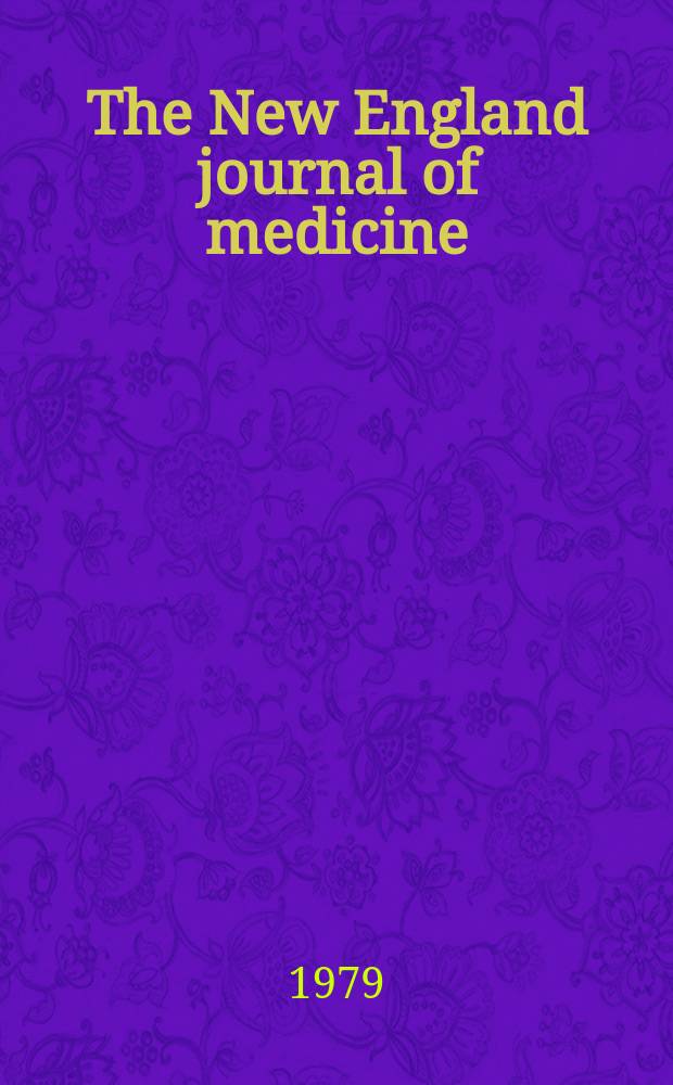 The New England journal of medicine : Formerly the Boston medical a. surgical journal. Vol. 301, № 4